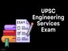 UPSC Engineering Service Examination 2025 in four sections