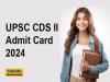  UPSC CDS II Admit Card