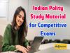 Study material and Model questions in Indian Polity for competitive exams