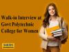 420 Vacancies| Walk-in Interview at Govt Polytechnic College for Women