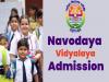 Applications date extended for admissions at navodaya for 6th class