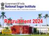 National Sugar Institute Recruitment 2024 Notification