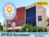 JIPMER Faculty Recruitment 2024 Notification 