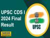 UPSC CDS I 2024 Final Result   UPSC Combined Defence Services Examination I 2024 final results announcement  Final results of UPSC Combined Defence Services Examination I 2024  