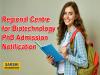 Regional Centre for Biotechnology PhD Admission Notification 2024  RCB admission 2024