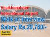 Walk-in Interview in Visakhapatnam International Airport 