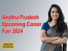 Andhra Pradesh Upcoming Career Fair 2024