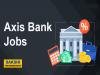 Axis Bank Hiring Freshers 