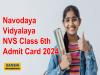 Navodaya Vidyalaya NVS Class 6th Admit Card 2024