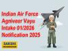 Indian Air Force Agniveer Vayu Intake 01/2026 Notification 2025 OUT  