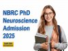 NBRC PhD Neuroscience Admission 2025   PhD program academic year 2025 announcement Application details for NBRC PhD program  