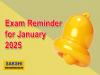 Exam Reminder for January 2025