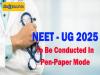 NEET UG 2025 exam announcement by NTA  NEET UG-2025:నీట్‌ యూజీ–2025 పెన్,పేపర్‌తోనే.. అక్రమాలకు తావు లేకుండా పరీక్ష  విధానం: ఎన్‌టీఏ