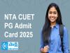 NTA CUET PG Admit Card 2025 Out  CUET PG 2025 exam hall ticket with important instructions